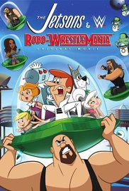 Watch Full Movie :The Jetsons &amp; WWE: RoboWrestleMania! (2017)