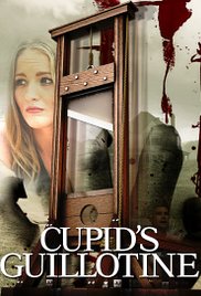 Watch Full Movie :Cupids Guillotine (2015)