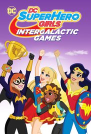 Watch Full Movie :DC SUPER HERO GIRLS INTERGALACTIC GAMES 2017