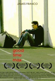 Watch Full Movie :Good Time Max (2007)