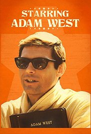 Watch Full Movie :Starring Adam West (2013)