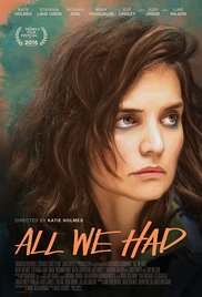 Watch Full Movie :All We Had (2016)