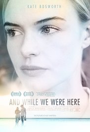 Watch Full Movie :And While We Were Here (2012)