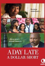 Watch Full Movie :A Day Late and a Dollar Short (2014)