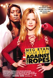Watch Full Movie :Against the Ropes (2004)