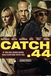 Watch Full Movie :Catch .44 (2011)