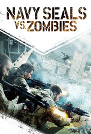 Watch Full Movie :Navy Seals vs Zombies 2015