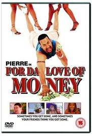 Watch Full Movie :For da Love of Money (2002)