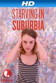 Watch Full Movie :Starving in Suburbia 2014
