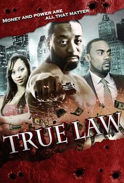 Watch Full Movie :True Law (2015)