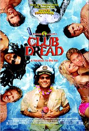 Watch Full Movie :Club Dread Uncut (2004)