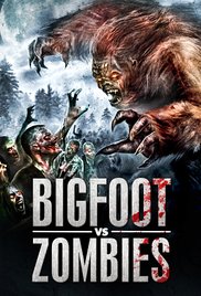 Watch Full Movie :Bigfoot Vs. Zombies (2016)
