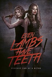 Watch Full Movie :Even Lambs Have Teeth (2015)