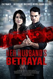 Watch Full Movie :Her Husbands Betrayal (2013)