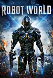Watch Full Movie :Robot World 2016