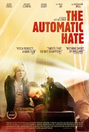 Watch Full Movie :The Automatic Hate (2015)
