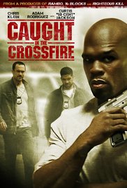 Watch Full Movie :Caught in the Crossfire (2010)