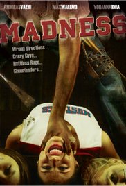 Watch Full Movie :Madness (2010)