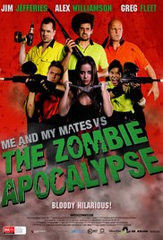 Watch Full Movie :Me and My Mates vs. The Zombie Apocalypse (2015)