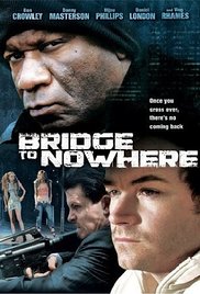Watch Full Movie :The Bridge to Nowhere (2009)