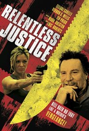 Watch Full Movie :Relentless Justice (2015)