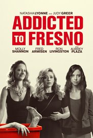 Watch Full Movie :Addicted to Fresno (2015)