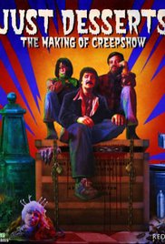 Watch Full Movie :Just Desserts: The Making of Creepshow (2007)