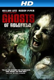 Watch Full Movie :Ghosts of Goldfield (2007)