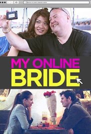 Watch Full Movie :My Online Bride (2014)