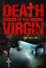 Watch Full Movie :Death of the Virgin (2009)