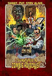 Watch Full Movie :I Survived a Zombie Holocaust (2014)