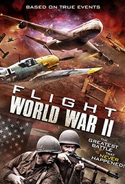 Watch Full Movie :Flight World War II (2015)